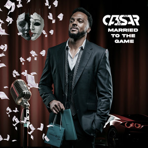Married to the Game by CA3SAR