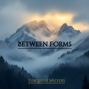 Between Forms by Turquisee Wateers