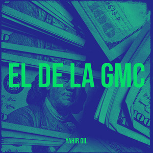 Yahir Gil - El De La Gmc