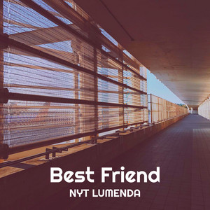 Best Friend by NYT LUMENDA