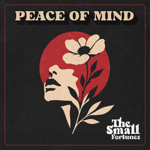 Peace of Mind by The Small Fortunes