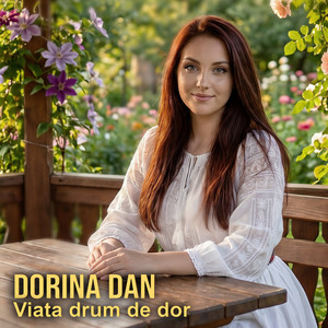 Viata Drum De Dor by Dorina Dan