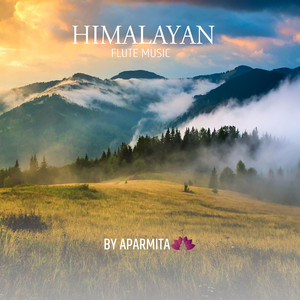 Aparmita - Himalayan Flute Music Epi 18