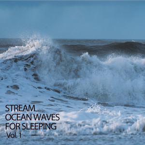 Stream: Ocean Waves For Sleeping Vol. 1 album