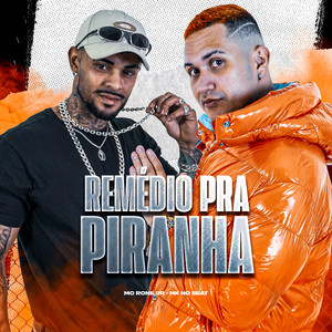 REMÉDIO PRA PIRANHA by Mc Rone RR, MK no Beat