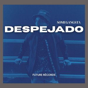 Despejado by SomeGangsta