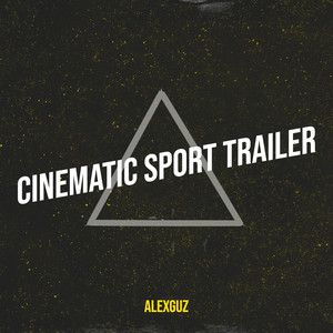 Alex Guz - Cinematic Sport Trailer