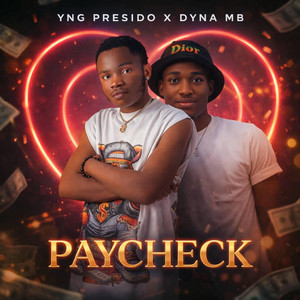 Paycheck by Yng presido, Dyna MB