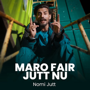 Maro Fair Jutt Nu by Nomi Jutt