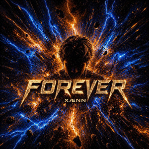 FOREVER by XÆNN