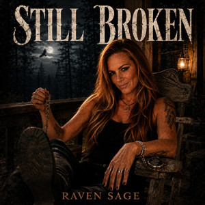 Still Broken by Raven Sage