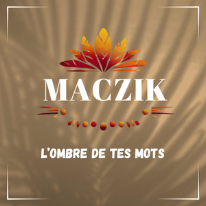 L'ombre de tes mots by Maczik
