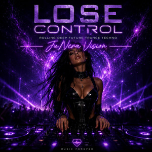 Lose Control by JUNERA VISION