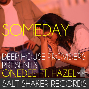 Someday - Joe Smooth Remix by One Dee, Hazel