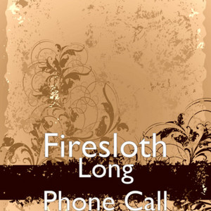 Long Phone Call - Radio Edit by Firesloth