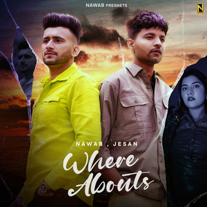 WHERE ABOUTS by Nawab, Jesann, Rox A