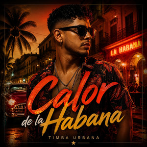 Calor de La Habana by Francis Robichaud