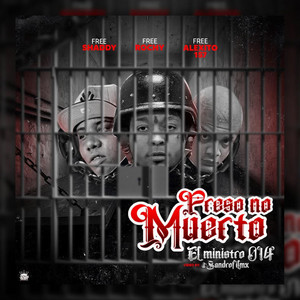 Preso, No Muerto by El Ministro 014