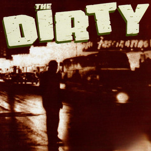 The Dirty | Spotify