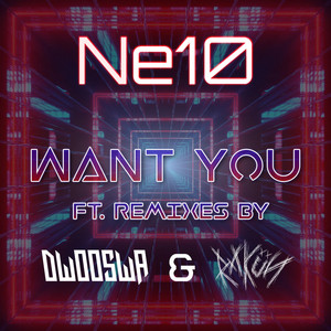 Want You (Original & Remixes)