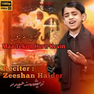 Maa Tekon Hurn Kevin Asghar as | Noha 2005 | Shazada Ali Asghar as