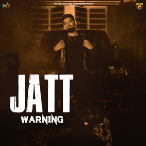 JATT WARNING by Love Aujla