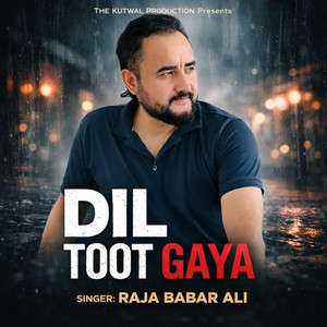 TKP-GB - Dil Toot Gaya (Urdu Song) (feat. Raja Babar Ali)