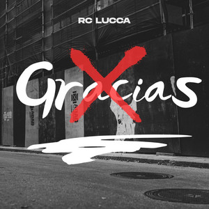 Gracias by RC LUCCA