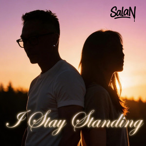 I Stay Standing - Soul Duet Version by Salan