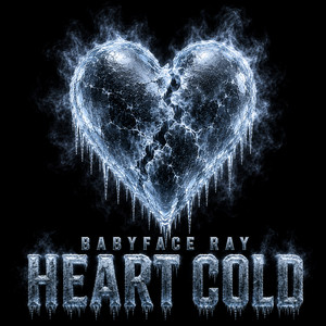 Babyface Ray — Heart Cold (2026)