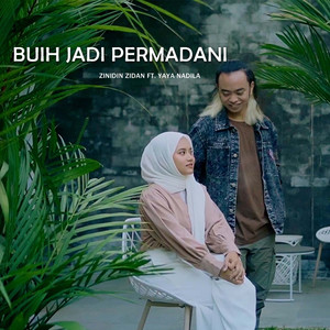 Buih Jadi Permadani by Zinidin Zidan, Yaya Nadila
