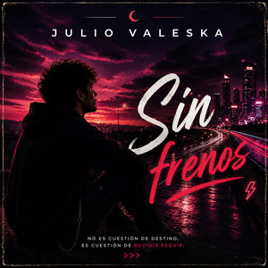 Sin Frenos by Julio Valeska