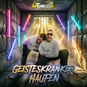 Die Tünnesse - Geisteskranker Haufen