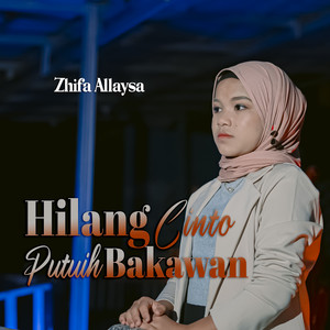 Hilang Cinto Putih Bakawan