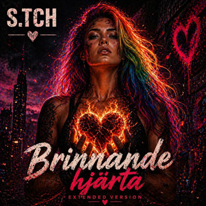Brinnande hjärta - Extended version by S.TCH