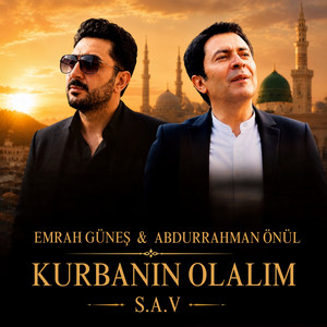 Kurbanın Olalım (s.a.v) by Emrah Güneş, Abdurrahman Önül