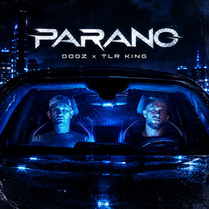 PARANO by TLR KING, Dodz