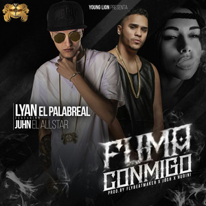 Fuma Conmigo by Lyan, Juhn
