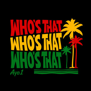 Who's That by Ayo1