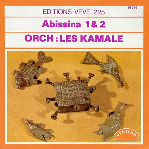 Orchestre Les Kamale - Abisina (1 & 2)