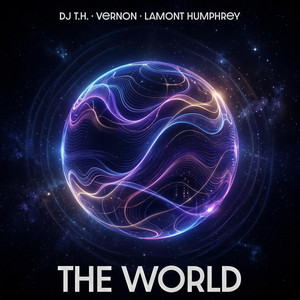 The World by Dj T.H., Vernon, Lamont Humphrey