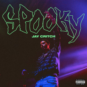 Spooky by Jay Critch