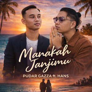 Manakah Janjimu (feat. Hans)