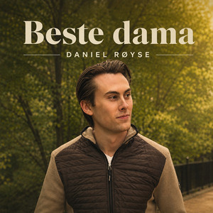 Beste dama by Daniel Røyse