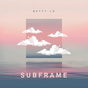 Subframe by Betty Lo