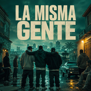 LA MISMA GENTE by NAYKO KING