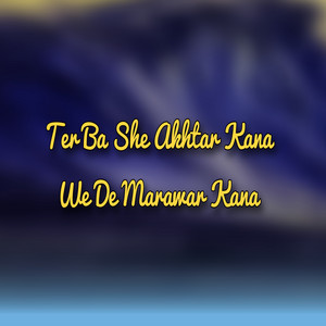 Sikandar Khattak - Ter Ba She Akhtar Kana We De Marawar Kana