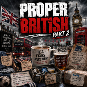 Proper British Part 2 by Chris Rewired