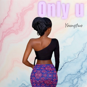 Only U by Youngtwo