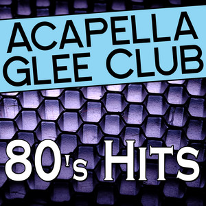 Acapella Glee Club - Flashdance...What a Feeling